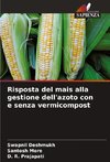 Risposta del mais alla gestione dell'azoto con e senza vermicompost