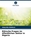 Ethische Fragen im öffentlichen Sektor in Nigeria