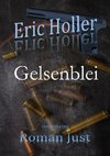 Eric Holler: Gelsenblei