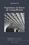 Pragmatismus als Theorie der Vorbegrifflichkeit