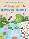 Naturforscher-Kids - Stickerheft Heimische Tierwelt