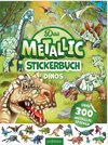 Das Metallic-Stickerbuch - Dinos