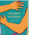 Umarmt werden