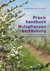 Praxishandbuch Nutzpflanzenbestäubung