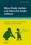 Wenn Kinder sterben und Eltern ihre Kinder verlieren