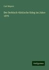 Der Serbisch-türkische Krieg im Jahre 1876