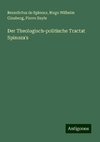 Der Theologisch-politische Tractat Spinoza's