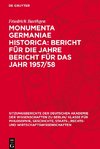 Monumenta Germaniae Historica: Bericht für die Jahre Bericht für das Jahr 1957/58