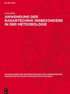 Anwendung der Radartechnik insbesondere ¿n der Meteorologie