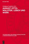 August Otto-Walster. Leben und Werk