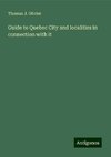 Guide to Quebec City and localities in connection with it