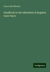 Handbook to the cathedrals of England. Saint Paul's