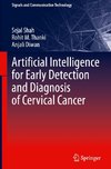 Artificial Intelligence for Early Detection and Diagnosis of Cervical Cancer