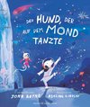 Der Hund, der auf dem Mond tanzte