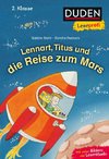 Duden Leseprofi - Lennart, Titus und die Reise zum Mars, 2. Klasse