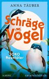 Schräge Vögel - SOKO Neuntöter