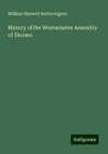 History of the Westminster Assembly of Divines