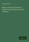 History of the United States of America from the discovery of the continent