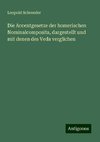 Die Accentgesetze der homerischen Nominalcomposita, dargestellt und mit denen des Veda verglichen