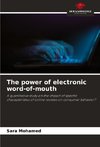 The power of electronic word-of-mouth