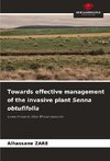 Towards effective management of the invasive plant Senna obtufifolia