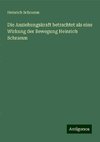 Die Anziehungskraft betrachtet als eine Wirkung der Bewegung Heinrich Schramm