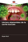 Lésions pigmentées de la cavité buccale