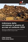 Inibizione della corrosione in piastre di acciaio al carbonio 1020