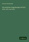 Die amtlichen Ausgrabungen auf Sylt, 1870, 1871 und 1872