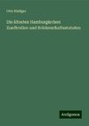 Die ältesten Hamburgischen Zunftrollen und Brüderschaftsstatuten