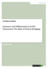 Inclusion and Differentiation in EFL Classrooms. The Role of Drama Pedagogy