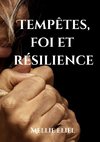 Tempêtes, foi et résilience