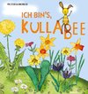 Ich bin¿s, Kullabee