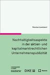 Nachhaltigkeitsaspekte in der aktien- und kapitalmarkrechtlichen Unternehmenspublizität