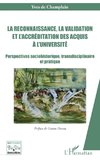 La reconnaissance, la validation et l¿accréditation des acquis à l¿université