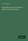 Die Cholera nach einer einfachen Methode zu ¿¿¿uberwinden