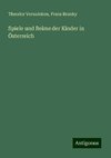 Spiele und Reime der Kinder in Österreich