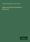 Spiele und Reime der Kinder in Österreich