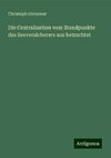 Die Centralisation vom Standpunkte des Seeversicherers aus betrachtet