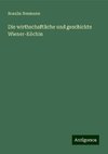 Die wirthschaftliche und geschickte Wiener-Köchin