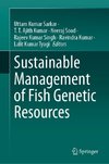 Sustainable Management of Fish Genetic Resources