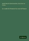 Le comte de Fersen et la cour de France