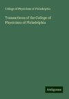 Transactions of the College of Physicians of Philadelphia