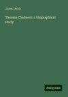 Thomas Chalmers: a biographical study