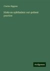 Hints on ophthalmic out-patient practice