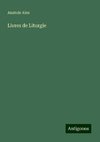 Livres de Liturgie