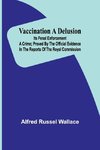 Vaccination a Delusion