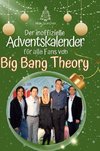 Der inoffizielle Adventskalender für alle Fans von Big Bang Theory