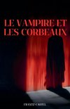 Le vampire et les corbeaux