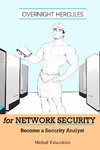 Overnight Hercules for Network Security